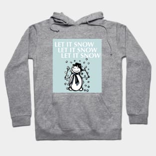 Let it snow! Hoodie